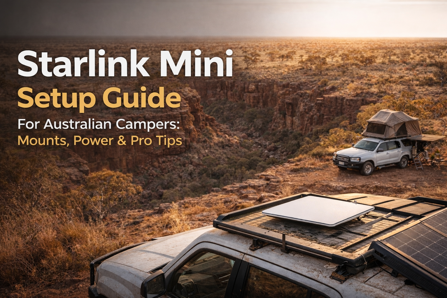 Starlink Mini Setup Guide for Australian Campers: Mounts, Power and Pr ...