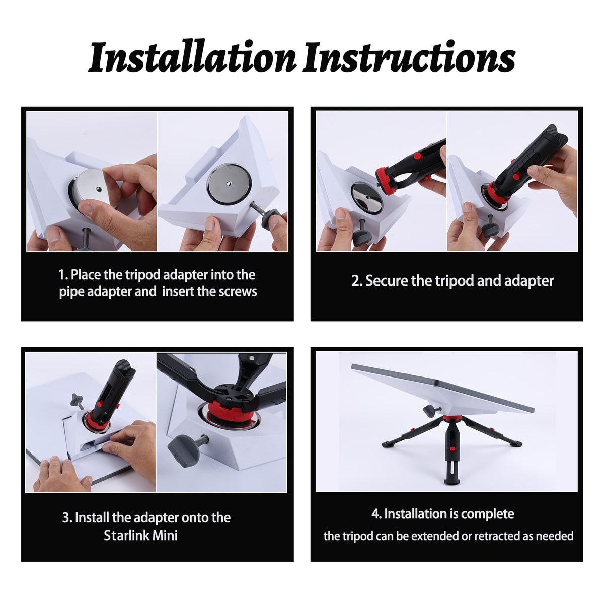 Installation instructions 4 steps - insert adapter puck, secure tripod, mount on Starlink Mini, extend tripod to height